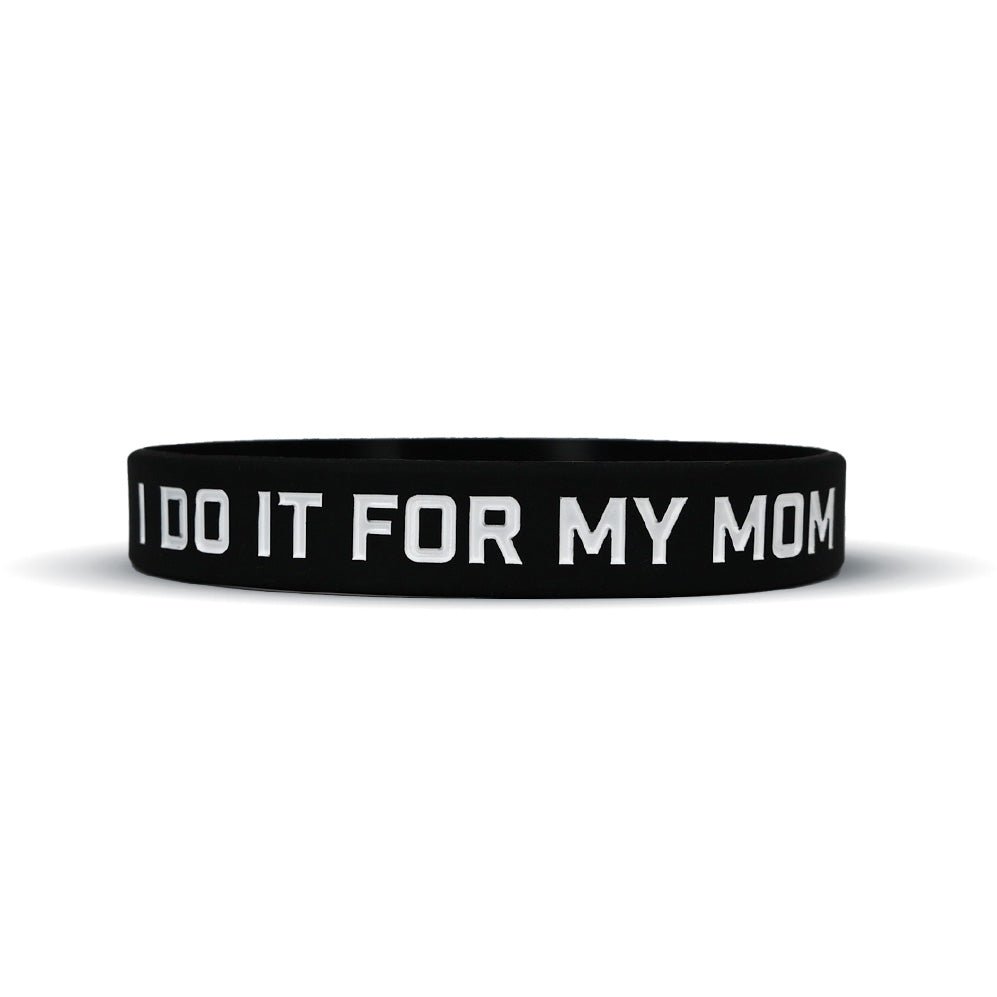 I DO IT FOR MY MOM Wristband - Pro Game Sports