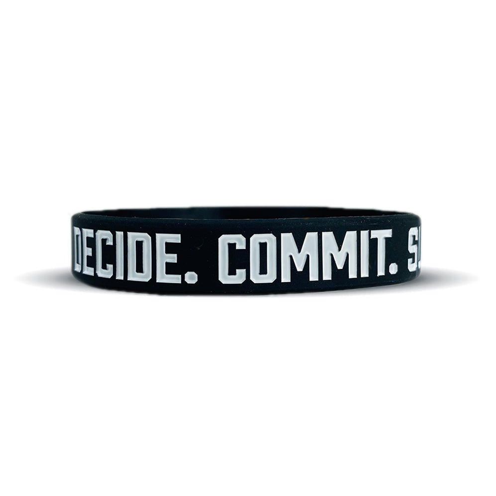 DECIDE. COMMIT. SUCCEED. Wristband - Pro Game Sports