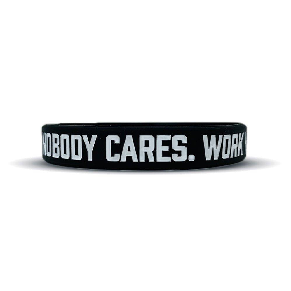 NOBODY CARES. WORK HARDER. Wristband - Pro Game Sports