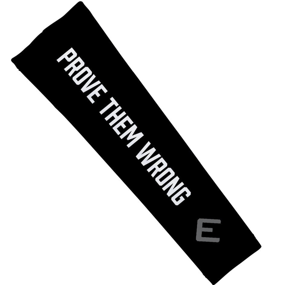 Prove Them Wrong Arm Sleeve - Pro Game Sports