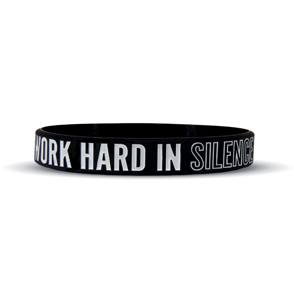 WORK HARD IN SILENCE Wristband - Pro Game Sports