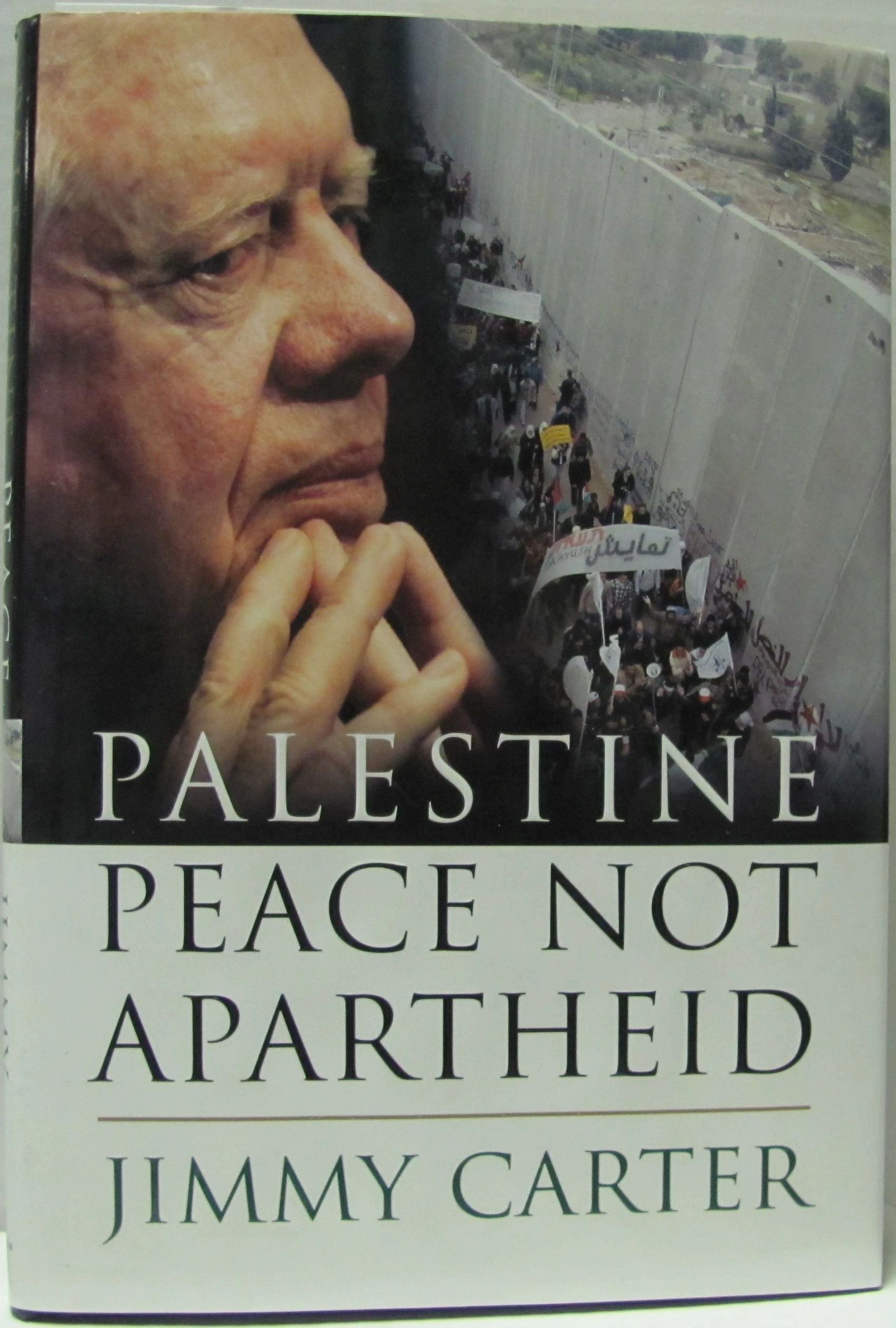 JIMMY CARTER: Palestine: Peace Not Apartheid, Signed Edition