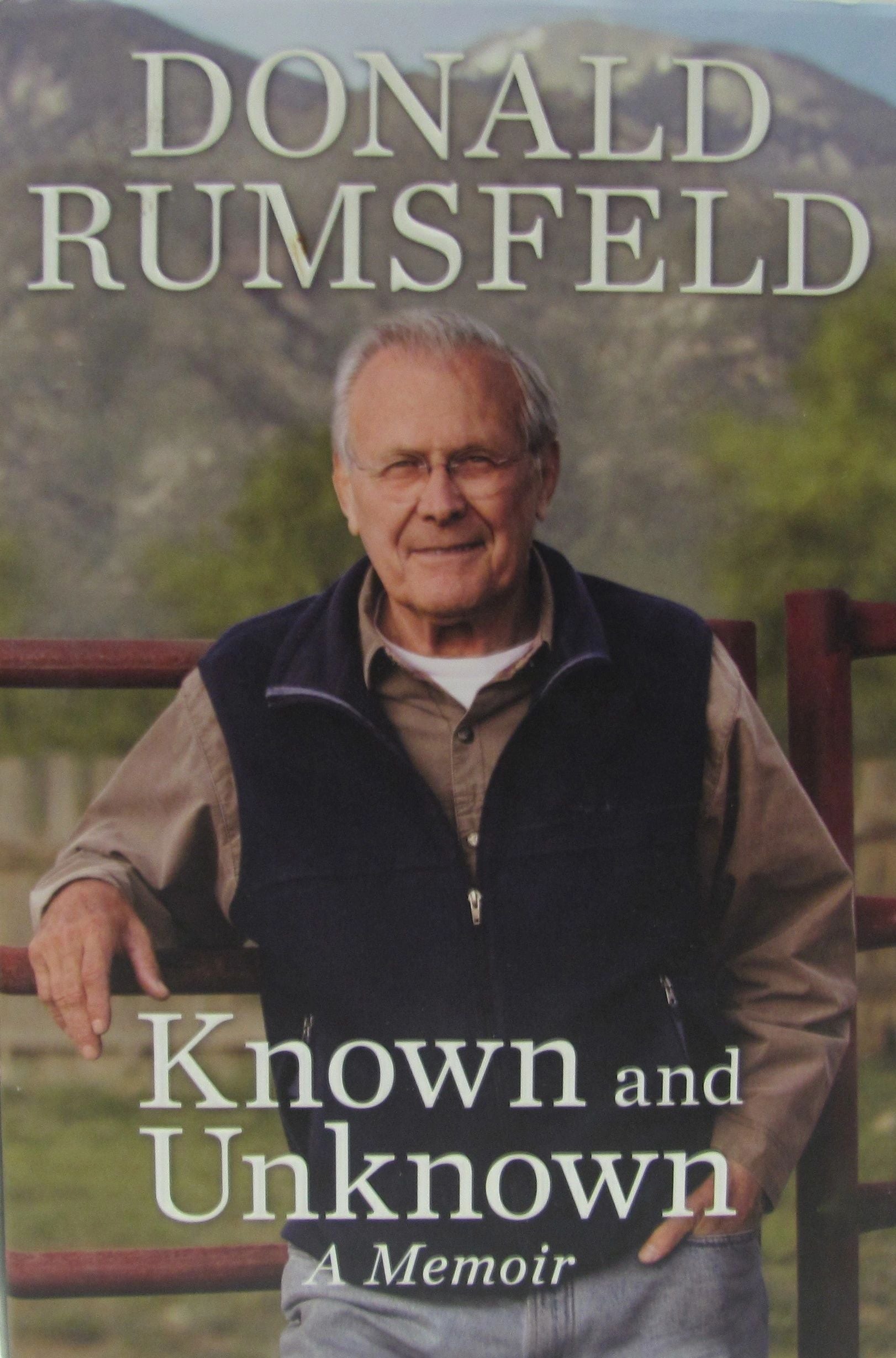 Rumsfeld, Donald Known and Unknown / A Memoir (SIGNED) W/JSA COA
