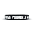 PROVE YOURSELF RIGHT Wristband - Pro Game Sports