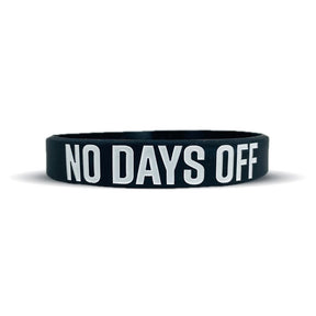 NO DAYS OFF Wristband - Pro Game Sports