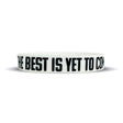 THE BEST IS YET TO COME Wristband - Pro Game Sports