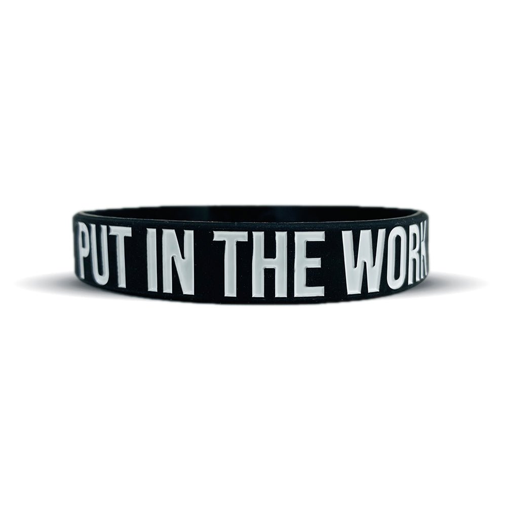 PUT IN THE WORK Wristband - Pro Game Sports