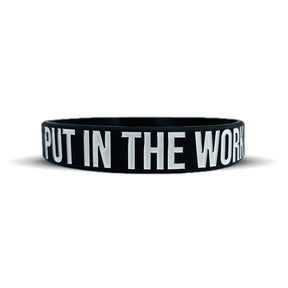 PUT IN THE WORK Wristband - Pro Game Sports
