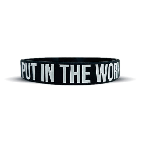 PUT IN THE WORK Wristband - Pro Game Sports