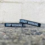STOP WISHING. START WORKING. Wristband - Pro Game Sports