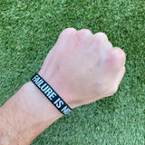 FAILURE IS NOT AN OPTION Wristband - Pro Game Sports