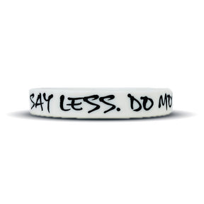 SAY LESS. DO MORE. Wristband - Pro Game Sports
