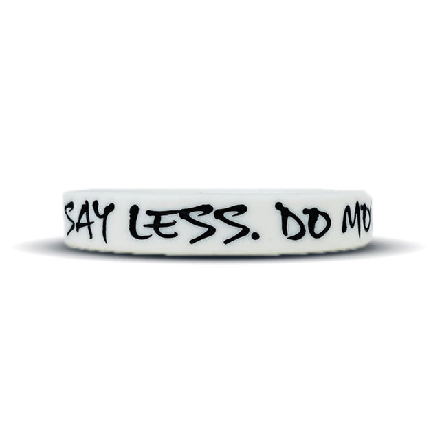 SAY LESS. DO MORE. Wristband - Pro Game Sports