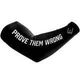 Prove Them Wrong Arm Sleeve - Pro Game Sports
