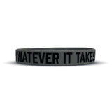 WHATEVER IT TAKES. Wristband - Pro Game Sports
