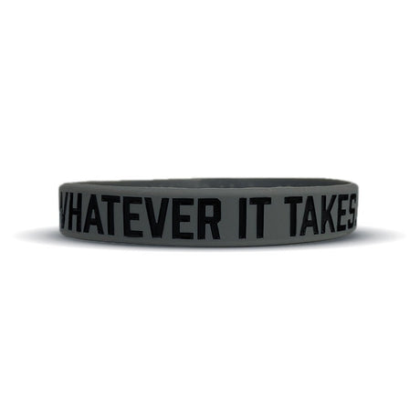 WHATEVER IT TAKES. Wristband - Pro Game Sports
