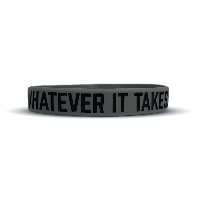 WHATEVER IT TAKES. Wristband - Pro Game Sports
