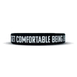 GET COMFORTABLE BEING UNCOMFORTABLE Wristband - Pro Game Sports