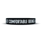 GET COMFORTABLE BEING UNCOMFORTABLE Wristband - Pro Game Sports
