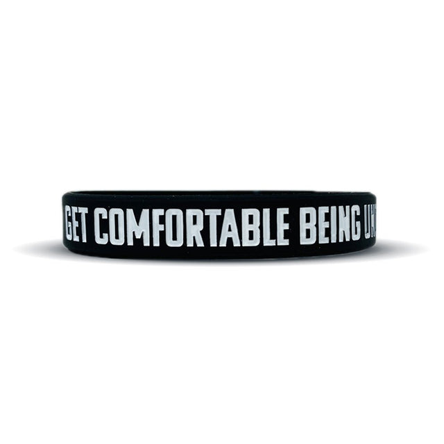 GET COMFORTABLE BEING UNCOMFORTABLE Wristband - Pro Game Sports