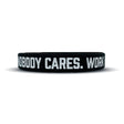 NOBODY CARES. WORK HARDER. Wristband - Pro Game Sports