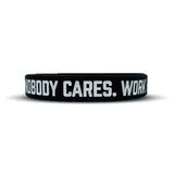 NOBODY CARES. WORK HARDER. Wristband - Pro Game Sports