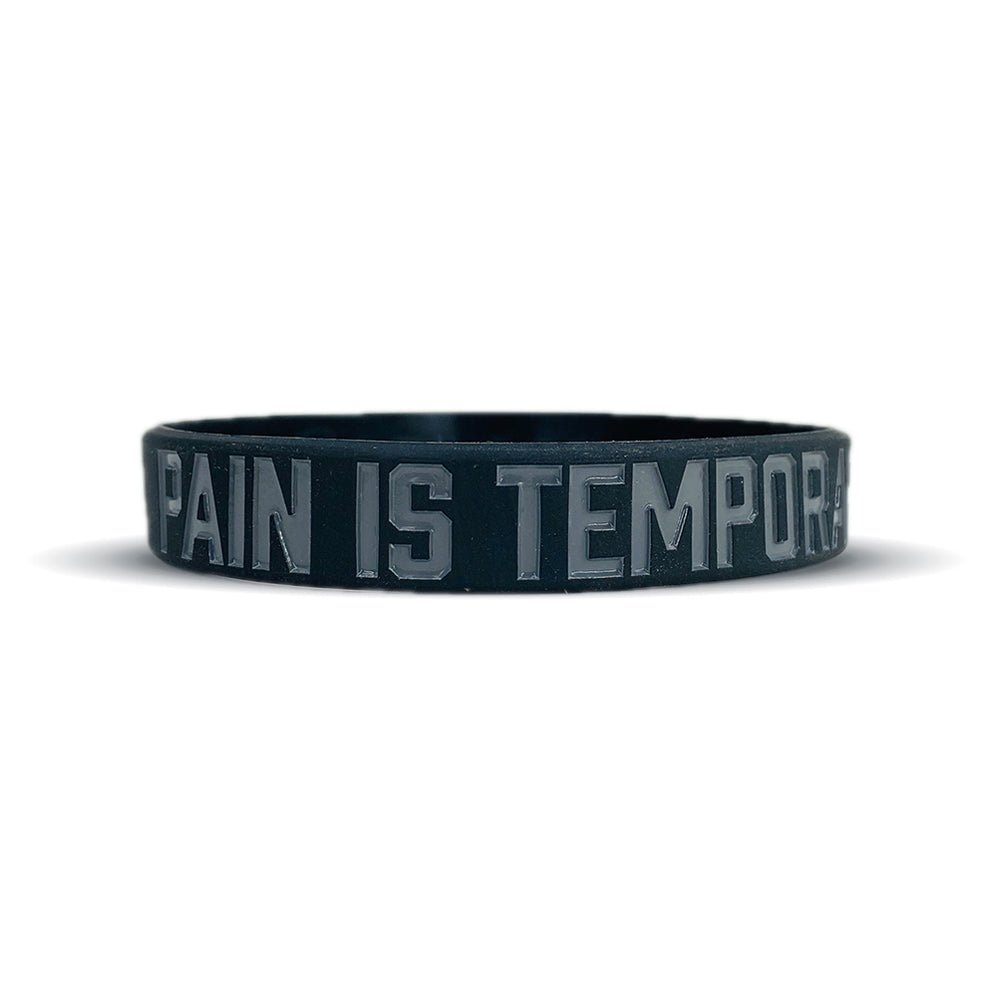 PAIN IS TEMPORARY Wristband - Pro Game Sports