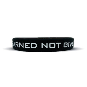 EARNED NOT GIVEN Wristband - Pro Game Sports
