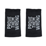 Prove Them Wrong Wrist Support Sleeves - Pro Game Sports