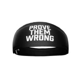 Prove Them Wrong Headband - Pro Game Sports