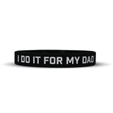 I DO IT FOR MY DAD Wristband - Pro Game Sports
