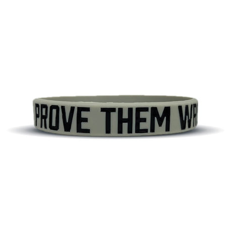 PROVE THEM WRONG Wristband - Pro Game Sports