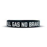 ALL GAS NO BRAKES Wristband - Pro Game Sports