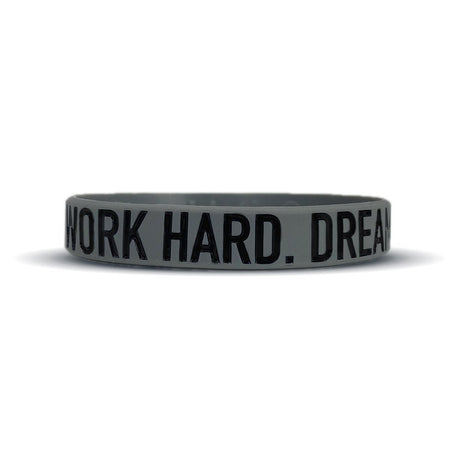 WORK HARD. DREAM BIG. Wristband - Pro Game Sports