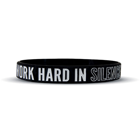 WORK HARD IN SILENCE Wristband - Pro Game Sports